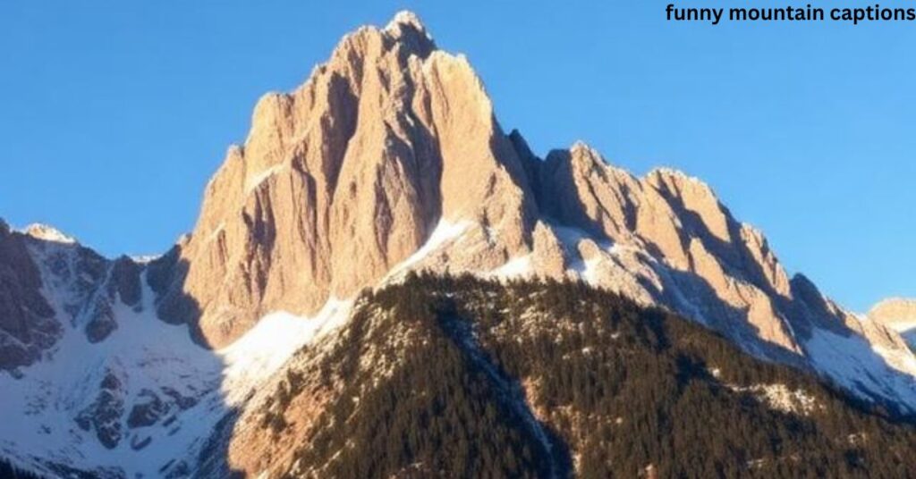 funny mountain captions