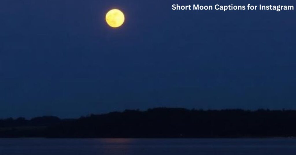 Short Moon Captions for Instagram