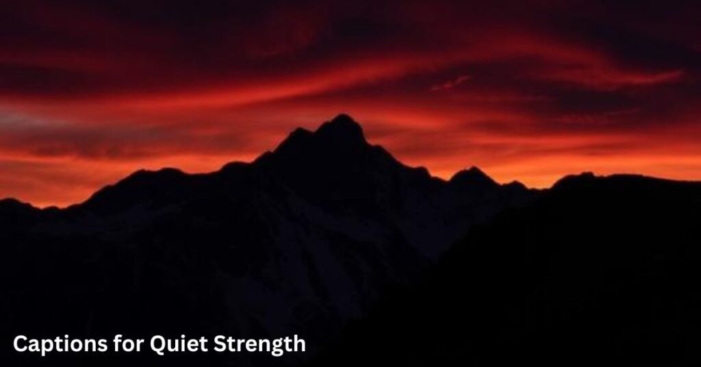 Captions for Quiet Strength
