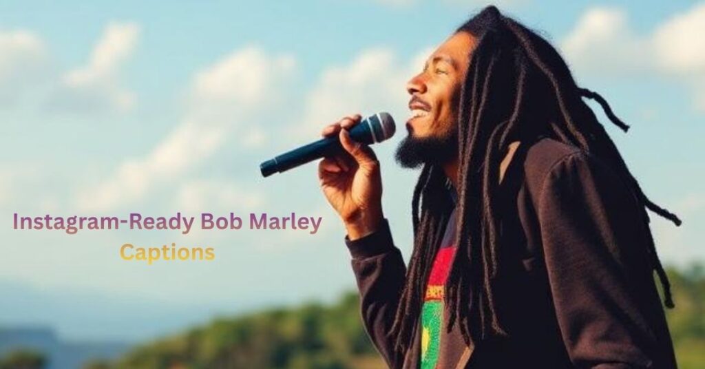 Instagram-Ready Bob Marley Captions