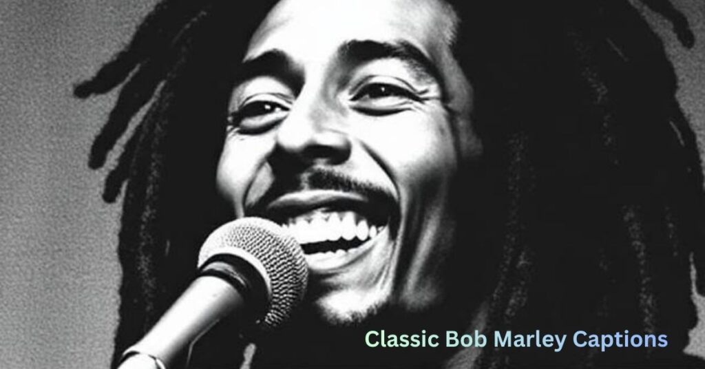 Classic Bob Marley Captions