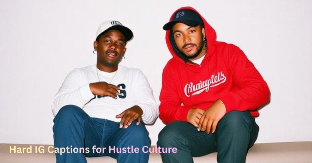 Hard IG Captions for Hustle Culture