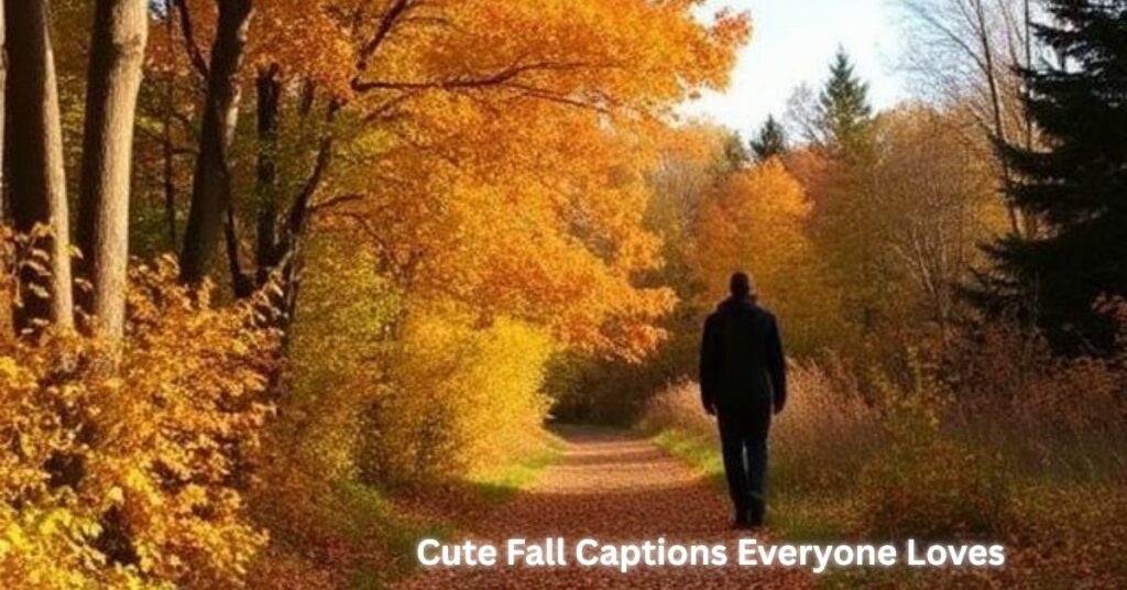 Cute Fall Captions Everyone Loves
