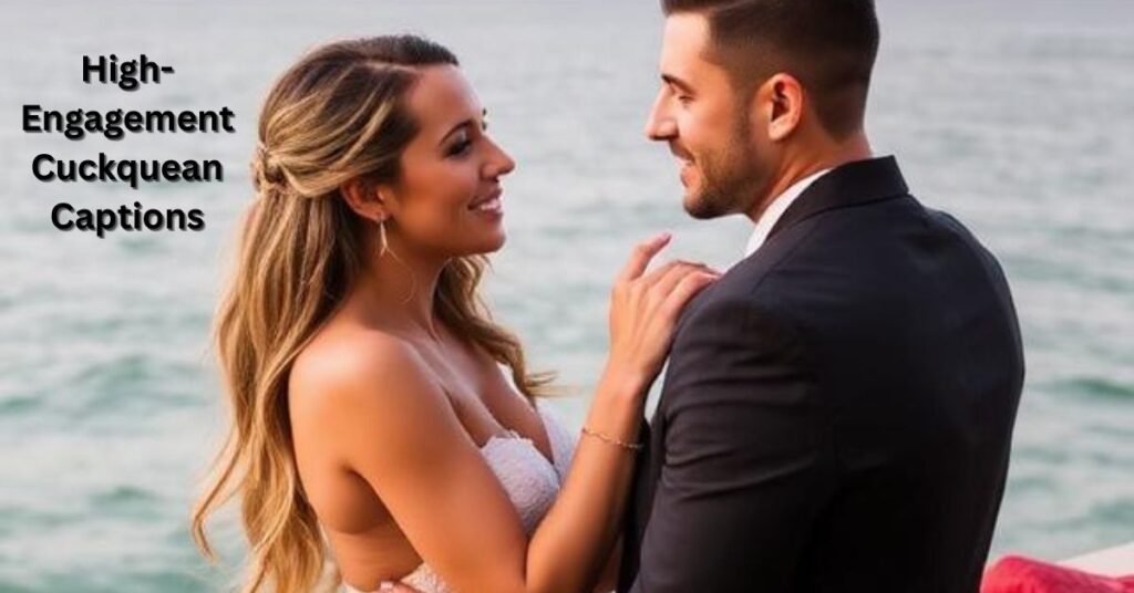 High-Engagement Cuckquean Captions