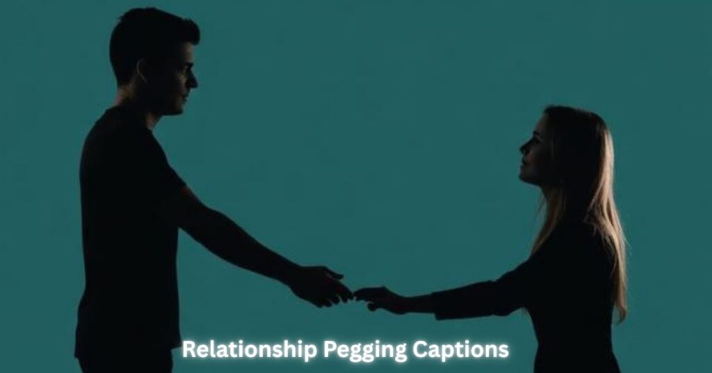 Relationship Pegging Captions