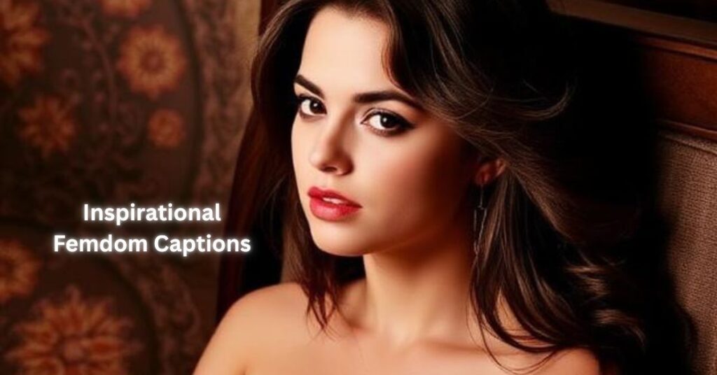 Inspirational Femdom Captions