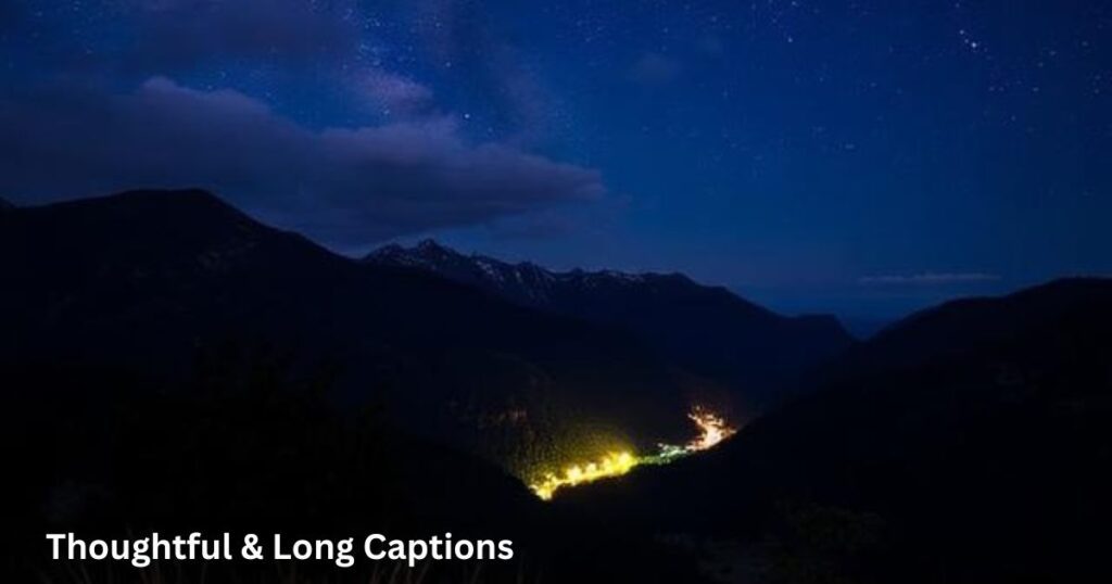 Thoughtful & Long Captions