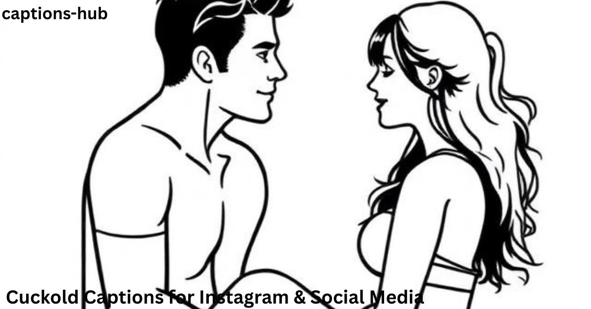 Cuckold Captions for Instagram & Social Media