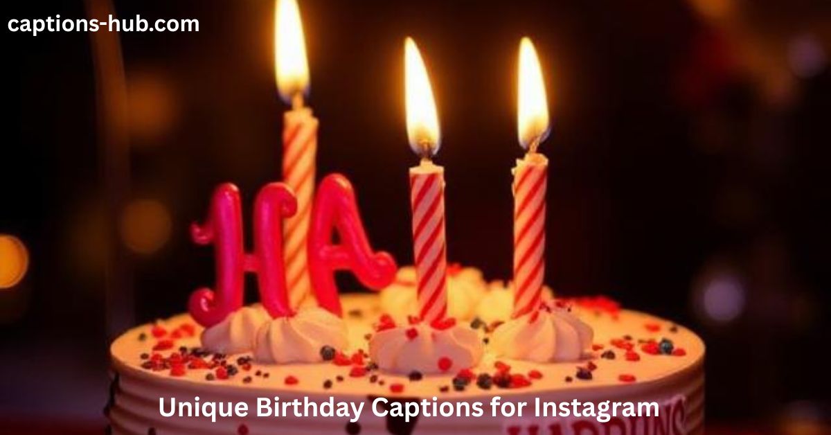 Unique Birthday Captions for Instagram