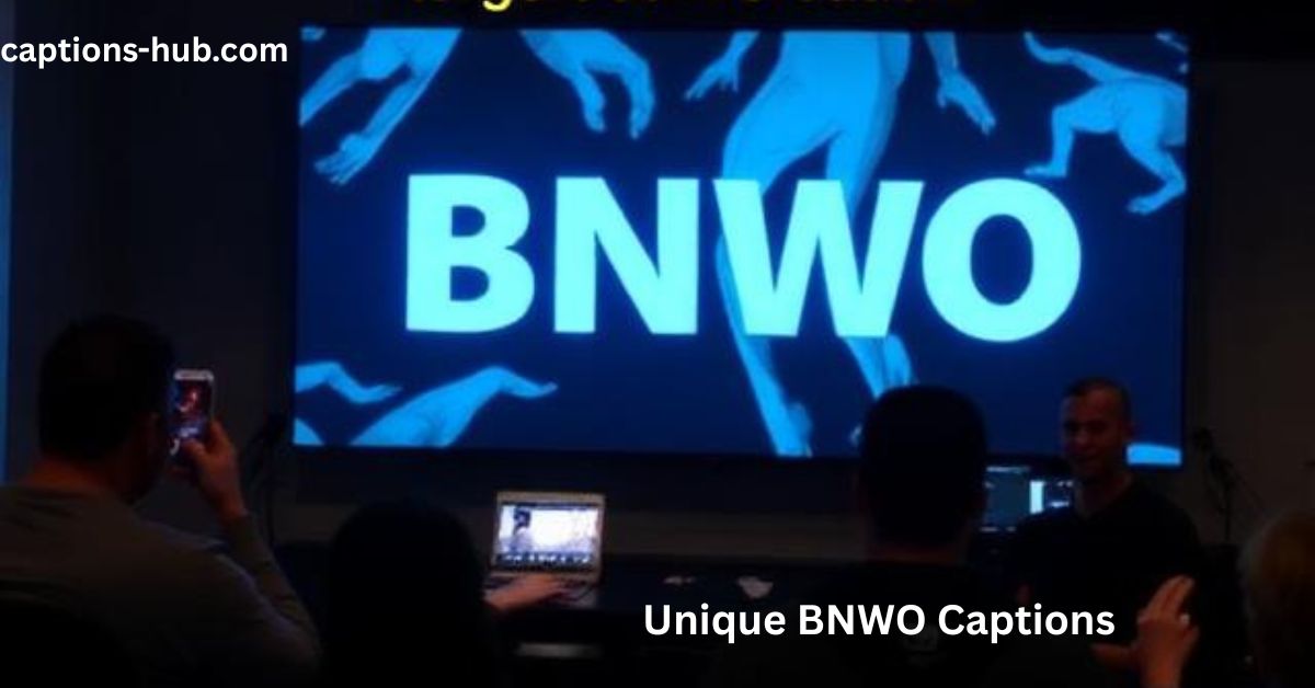 Unique BNWO Captions