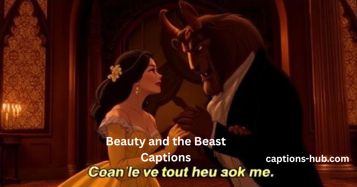 Beauty and the Beast Captions
