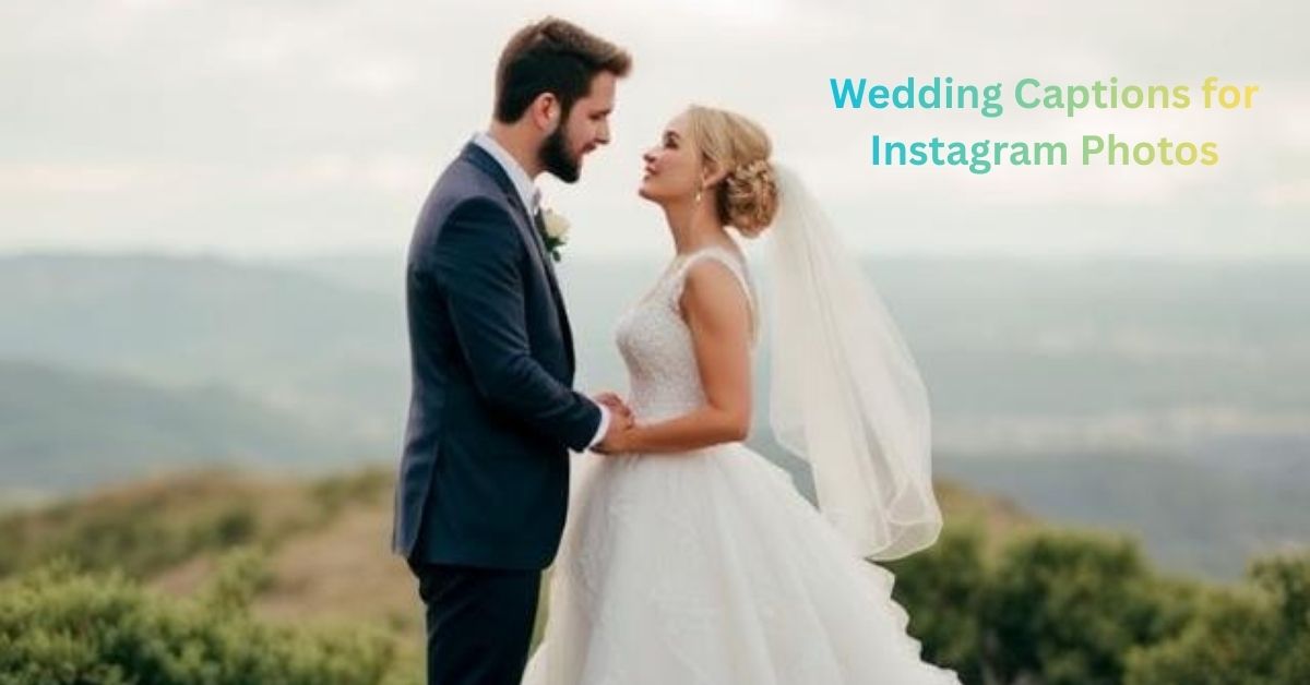 Top 370+ Wedding Captions for Instagram Photos: A Complete Guide By Captions-Hub