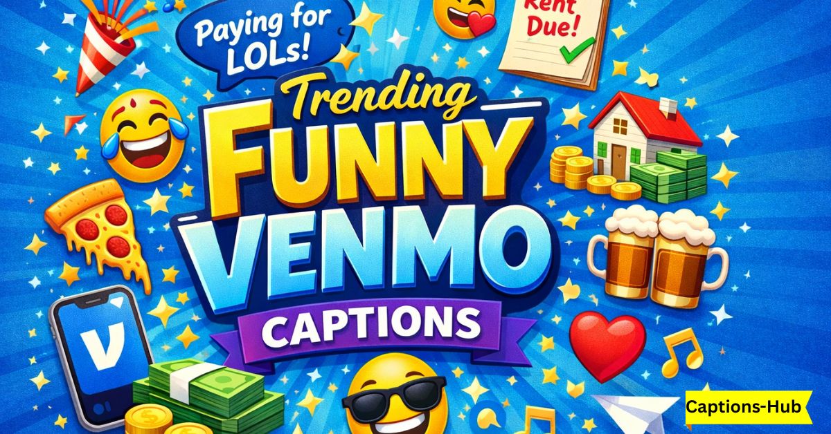 Trending Funny Venmo Captions
