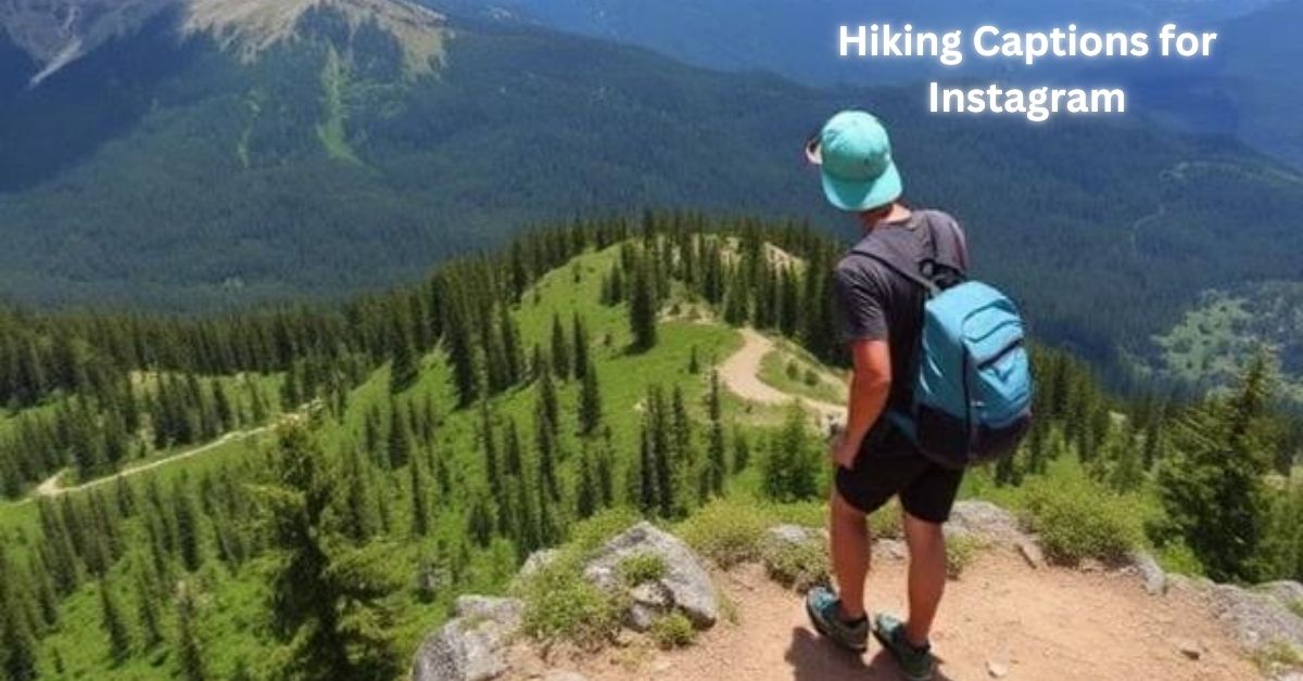 Hiking Captions for Instagram