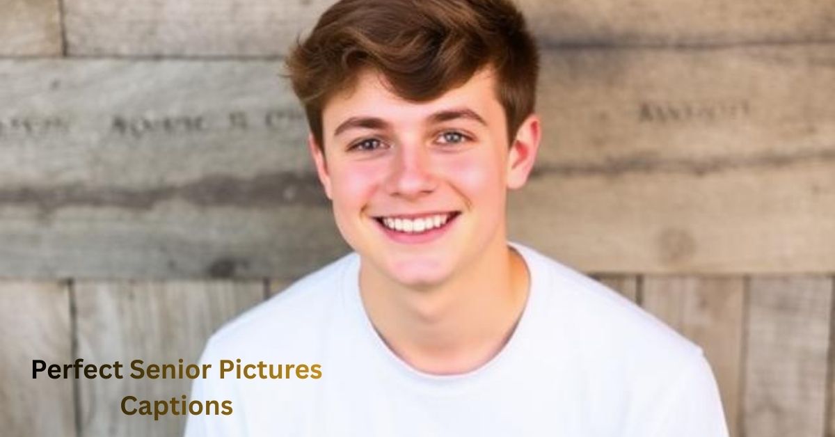 Perfect Senior Pictures Captions
