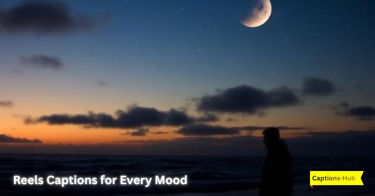 Reels Captions for Every Mood