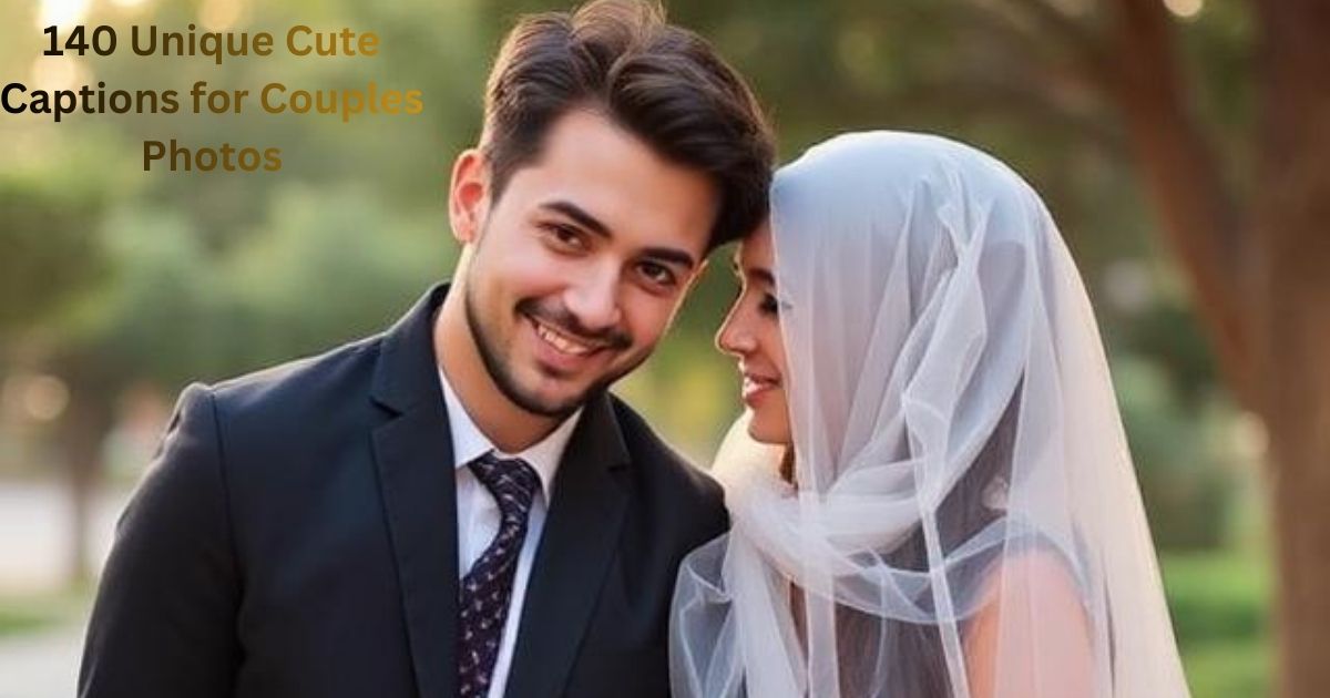 140 Unique Cute Captions for Couples Photos